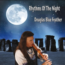 Rhythms of the Night mp3 Album by Douglas Blue Feather