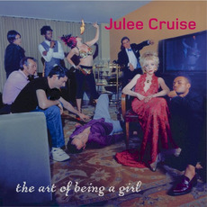 The Art of Being a Girl mp3 Album by Julee Cruise