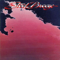 Steel Breeze (Re-Issue) mp3 Album by Steel Breeze