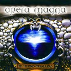 El último caballero mp3 Album by Opera Magna