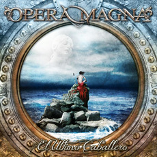 El último caballero (Remastered) mp3 Album by Opera Magna