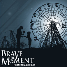Phantasmagorium mp3 Album by Brave The Moment