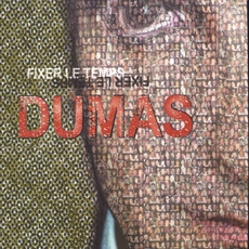 Fixer le temps mp3 Album by Dumas