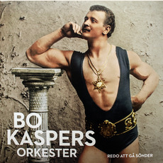 Redo att gå sönder mp3 Album by Bo Kaspers Orkester