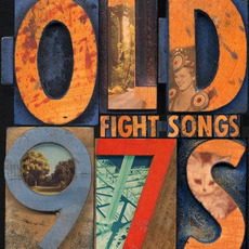 Fight Songs mp3 Album by Old 97's
