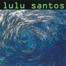 Anti ciclone tropical mp3 Album by Lulu Santos
