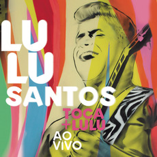 Toca + Lulu - Ao Vivo mp3 Live by Lulu Santos
