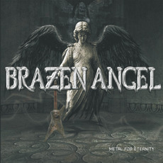 Metal for Eternity mp3 Album by Brazen Angel