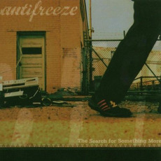 The Search for Something More mp3 Album by Antifreeze