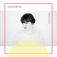 Resolutions mp3 Album by Alondra Bentley