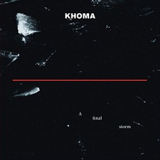 A Final Storm mp3 Album by Khoma