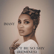 Don't Be So Shy (Remixes) mp3 Remix by Imany