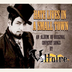 Hate Lives in a Small Town mp3 Album by Voltaire