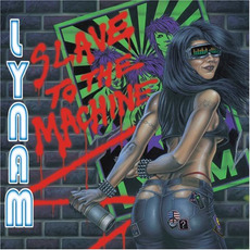 Slave to the Machine mp3 Album by Lynam