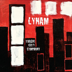 Tragic City Symphony mp3 Album by Lynam