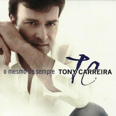 O Mesmo De Sempre mp3 Album by Tony Carreira