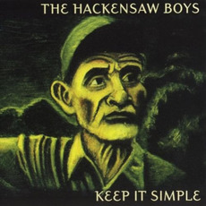 Keep It Simple mp3 Album by The Hackensaw Boys