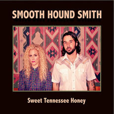 Sweet Tennessee Honey mp3 Album by Smooth Hound Smith