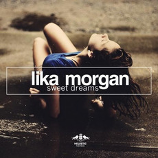 Sweet Dreams mp3 Single by Lika Morgan