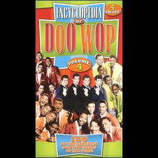 The Encyclopedia of Doo Wop, Volume 4 mp3 Compilation by Various Artists