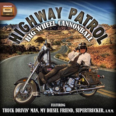 Highway Patrol mp3 Album by Big Wheel Cannonball
