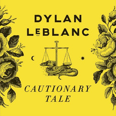 Cautionary Tale mp3 Album by Dylan LeBlanc