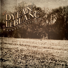 Paupers Field mp3 Album by Dylan LeBlanc