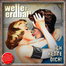 Ich Rette Dich! mp3 Album by Welle: Erdball