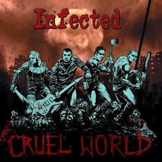 Cruel World mp3 Album by Infected