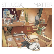 Matter mp3 Album by St. Lucia
