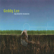 My Favourite Headache mp3 Album by Geddy Lee