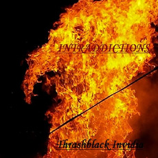 Intraddictions mp3 Album by Thrashblack Invidia