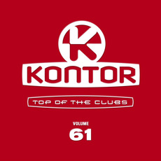 Kontor: Top of the Clubs, Volume 61 mp3 Compilation by Various Artists