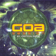 Goa Session by Vertical Mode mp3 Compilation by Various Artists