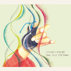 Soar, Kiss the Moon mp3 Album by Luminous Orange