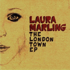 The London Town EP mp3 Album by Laura Marling