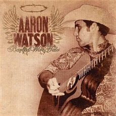 Barbed Wire Halo mp3 Album by Aaron Watson