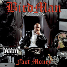 Fast Money mp3 Album by Birdman
