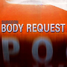 Body Request mp3 Album by Surgeon