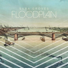 Floodplain mp3 Album by Sara Groves