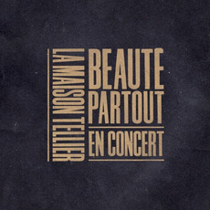 Beauté partout (En Concert) mp3 Live by La Maison Tellier