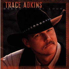 Dreamin' Out Loud mp3 Album by Trace Adkins