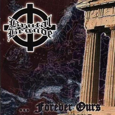 ...Forever Ours mp3 Album by Brutal Begude