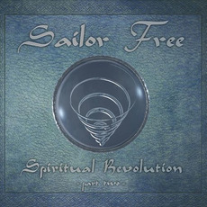 Spiritual Revolution, Pt. 2 mp3 Album by Sailor Free