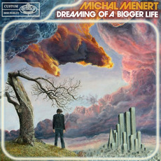 Dreaming of a Bigger Life mp3 Album by Michal Menert