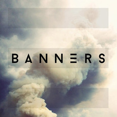 BANNERS mp3 Album by BANNERS