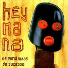 Hey Na Na mp3 Album by Os Paralamas Do Sucesso