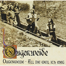 Ougenweide / All Die Weil Ich Mag mp3 Artist Compilation by Ougenweide