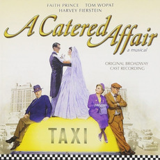A Catered Affair (Original Broadway Cast) mp3 Soundtrack by John Bucchino