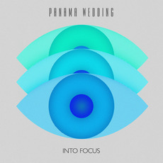 Into Focus mp3 Album by Panama Wedding